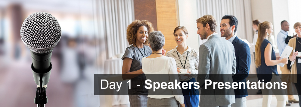 Day 1 Speakers Presentations